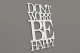 0000218-dontworrybehappy13.jpg