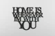 0000193-homeiswhereverimwithyou.jpg