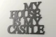 my-house-is-my-castle-napis-na-sciane-manufaktura-moderat-08.jpg
