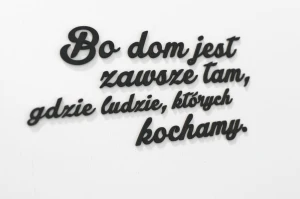 Bo dom jest zawsze tam... -napisy na ścianę